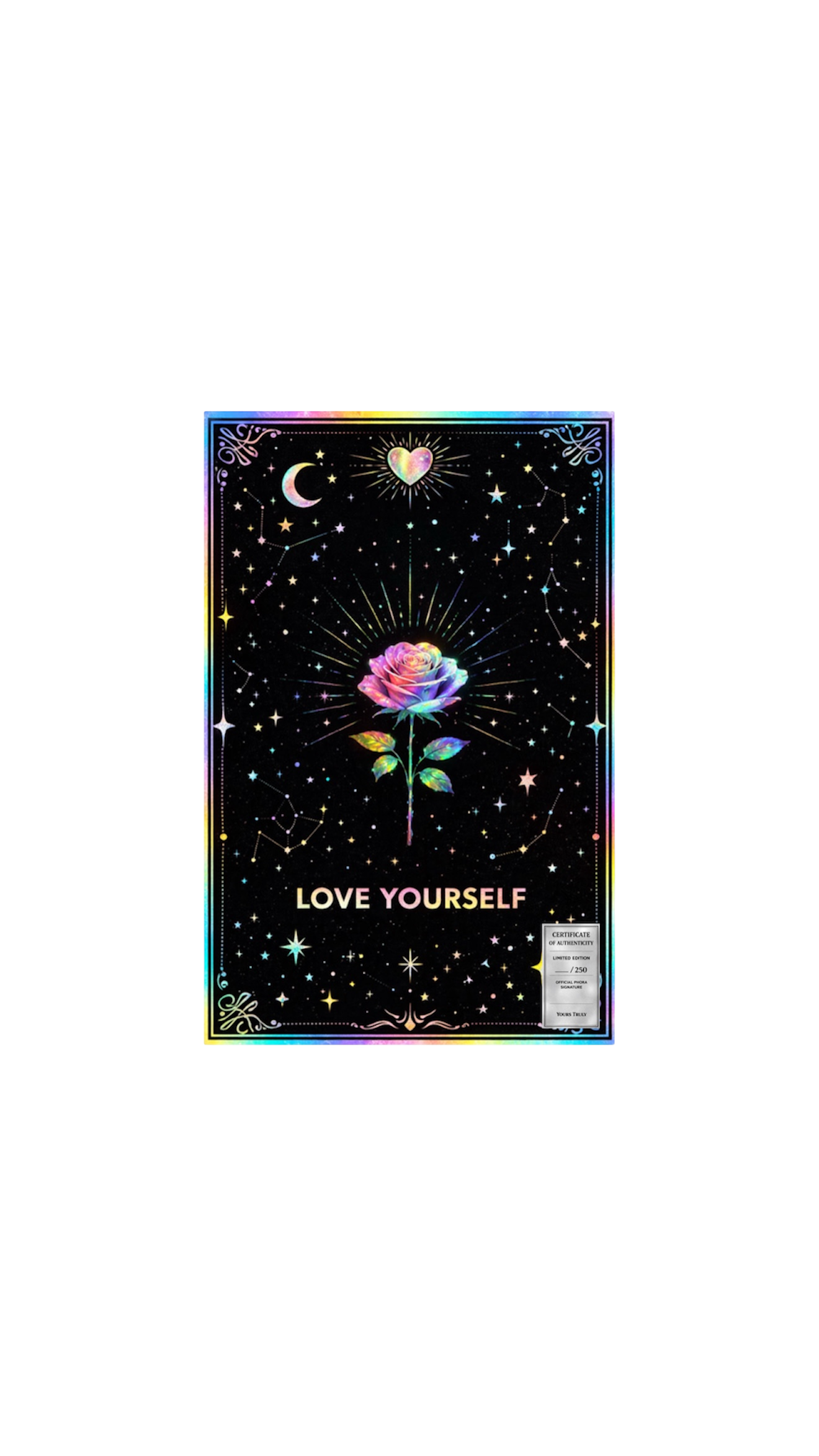 LOVE YOURSELF - SIGNED HOLOGRAPHIC POSTER – Rebirth by Phora