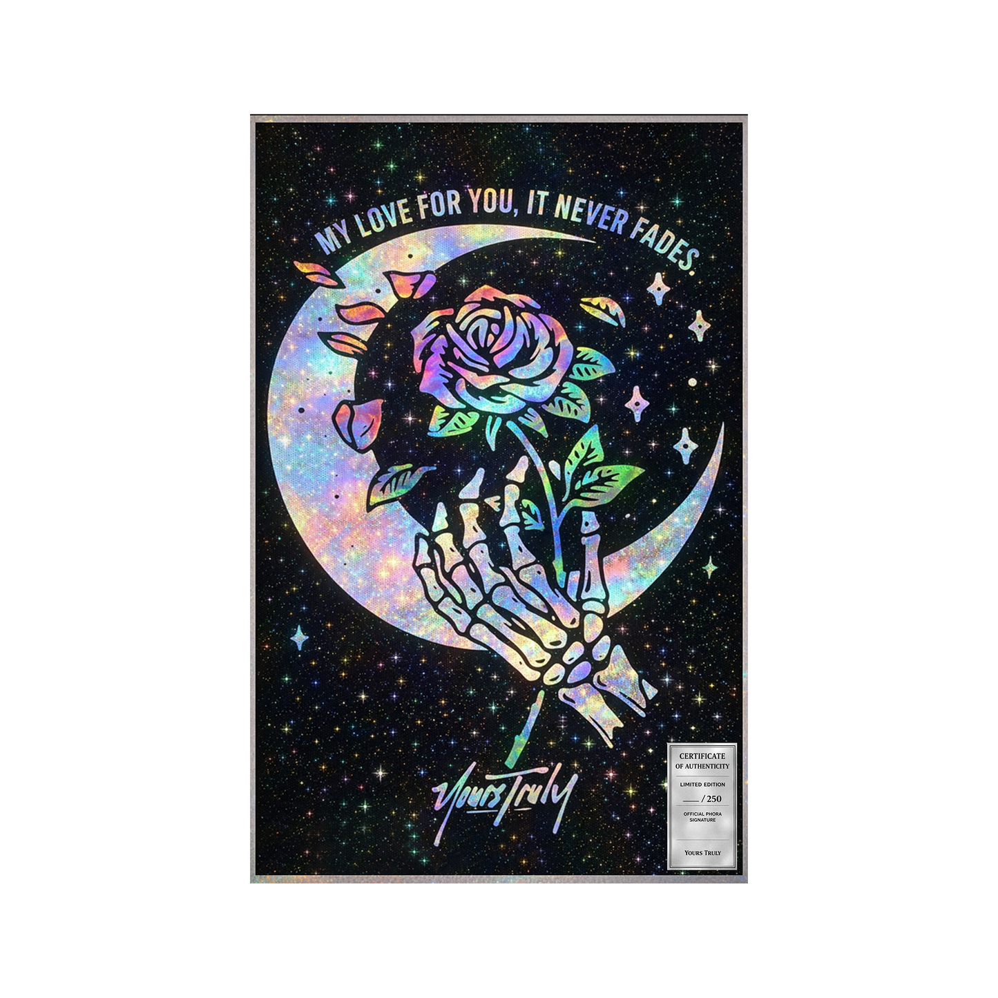 NEVER FADES - SIGNED HOLOGRAPHIC POSTER